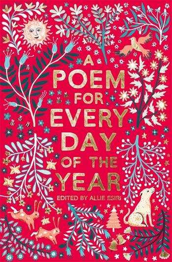 A Poem for Every Day of the Year - Allie Esiri - Boeken - Pan Macmillan - 9781509860548 - 7 september 2017