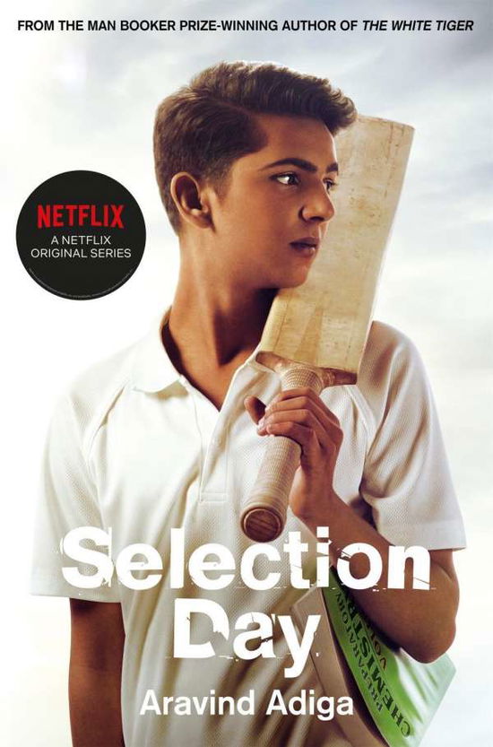 Cover for Aravind Adiga · Selection Day: Netflix Tie-in Edition (Paperback Book) (2018)