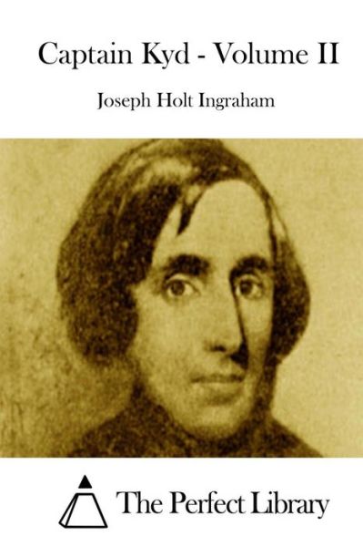 Cover for Joseph Holt Ingraham · Captain Kyd - Volume II (Paperback Book) (2015)
