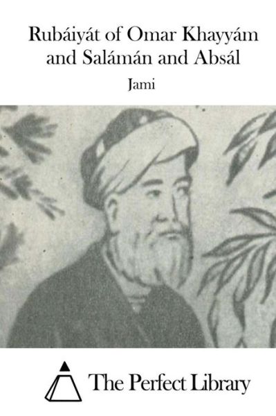 Cover for Jami · Rubaiyat of Omar Khayyam and Salaman and Absal (Paperback Book) (2015)