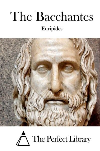 Cover for Euripides · The Bacchantes (Taschenbuch) (2015)