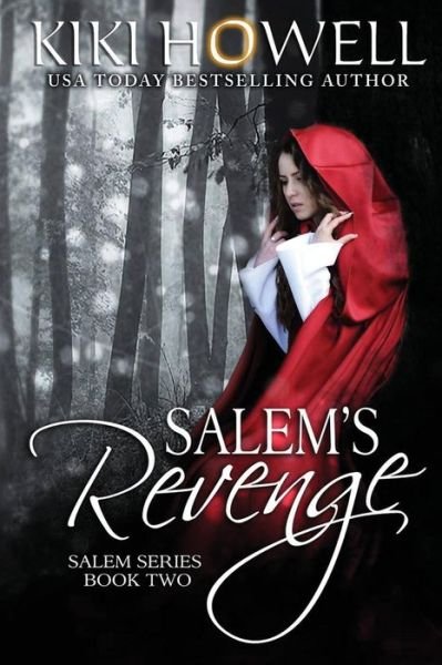 Cover for Kiki Howell · Salem's Revenge: Salem Series Book Two (Pocketbok) (2015)
