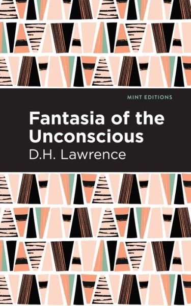 Cover for D. H. Lawrence · Fantasia of the Unconscious - Mint Editions (Pocketbok) (2021)