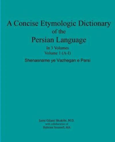 Cover for Bahram Youssefi Aia · A Concise Etymologic Dictionary of the Persian Language (Paperback Bog) (2015)