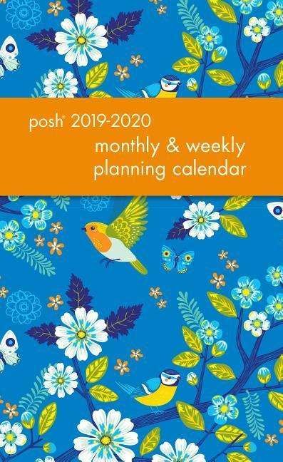 Cover for Andrews McMeel Publishing · Posh: Birds &amp; Blossoms 2019-2020 Monthly / Weekly Diary (Book) (2019)