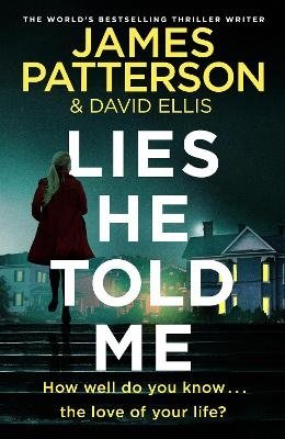 Cover for James Patterson · Lies He Told Me (Paperback Bog) (2024)
