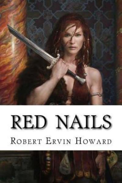 Cover for Robert Ervin Howard · Red Nails (Paperback Book) (2016)