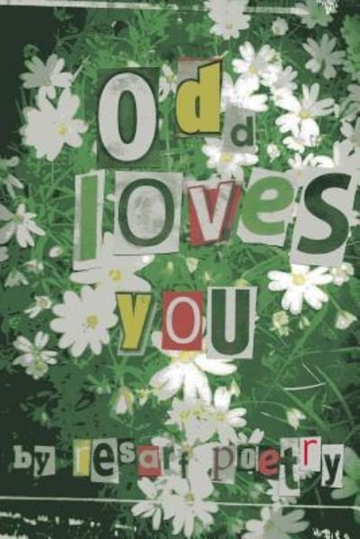Cover for Resarf Poetry · Odd Loves You (Paperback Book) (2016)