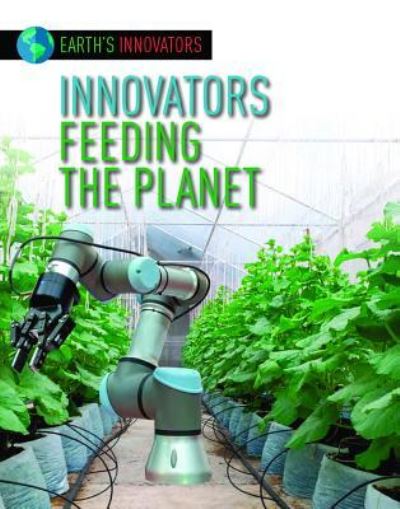 Cover for Robyn Hardyman · Innovators Feeding the Planet (Paperback Book) (2019)