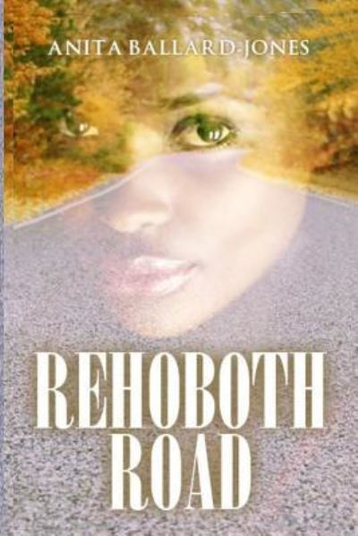 Cover for Anita Ballard-Jones · Rehoboth Road (Paperback Book) (2016)