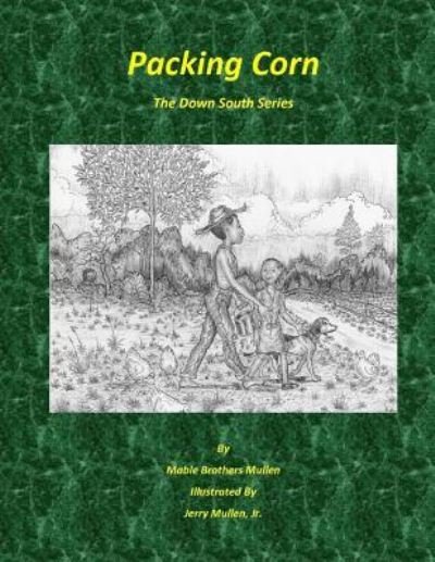 Cover for Mable Brothers Mullen · Packing Corn (Paperback Book) (2017)