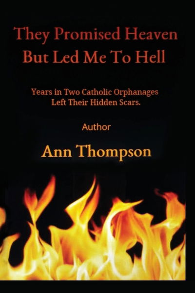 Cover for Ann Thompson · They Promised Heaven But Led Me to Hell (Paperback Book) (2019)