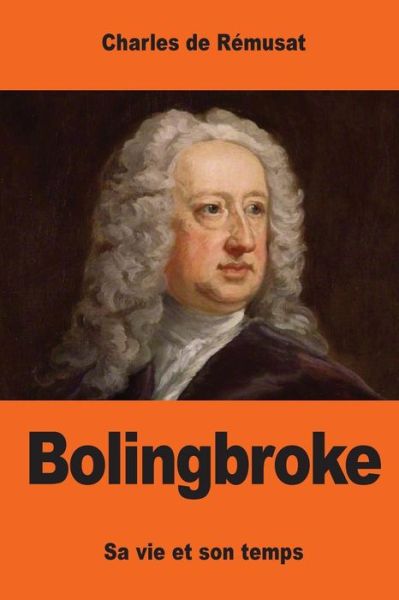 Cover for Charles De Remusat · Bolingbroke (Paperback Book) (2017)