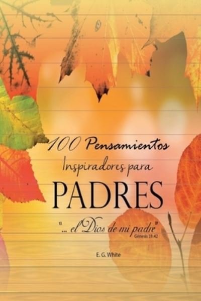 Cover for I M S · 100 Pensamientos para Padres (Paperback Bog) (2017)