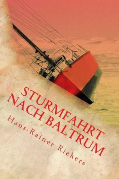 Cover for Hans-Rainer Riekers · Sturmfahrt Nach Baltrum (Paperback Book) (2017)