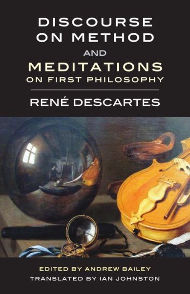 Discourse on Method and Meditations on First Philosophy - Rene Descartes - Libros - Broadview Press Ltd - 9781554815548 - 30 de agosto de 2020