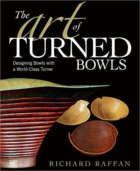 Cover for R Raffan · The Art of Turned Bowls (Taschenbuch) (2008)