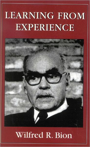 Learning from Experience - Wilfred R. Bion - Böcker - Jason Aronson Inc. Publishers - 9781568212548 - 1 maj 1994