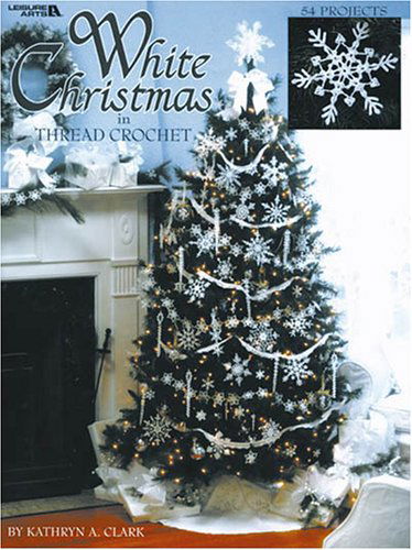 Cover for Kathryn Clark · White Christmas in Thread Crochet  (Leisure Arts #3232) (Paperback Book) (2001)