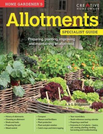 Cover for Alan Bridgewater · Home Gardener's Allotments: Preparing, planting, improving and maintaining an allotment - Specialist Guide (Paperback Book) (2016)