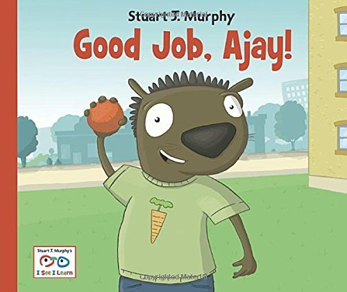 Cover for Stuart J. Murphy · Good Job, Ajay! - I See I Learn (Hardcover Book) [New edition] (2010)
