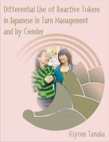 Cover for Kiyomi Tanaka · Differential Use of Reactive Tokens in Japanese in Turn Management and by Gender (Pocketbok) (2007)