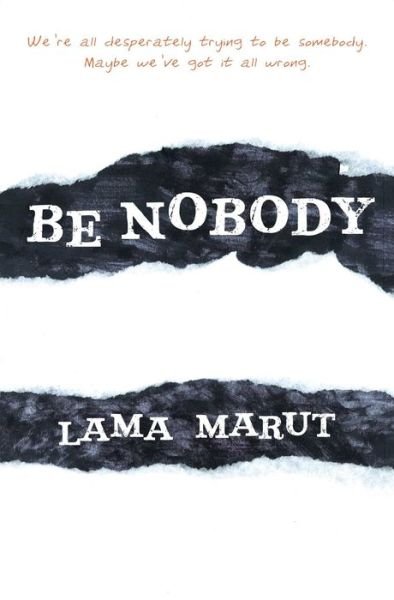 Cover for Marut, Lama (Lama Marut) · Be Nobody (Paperback Book) (2015)