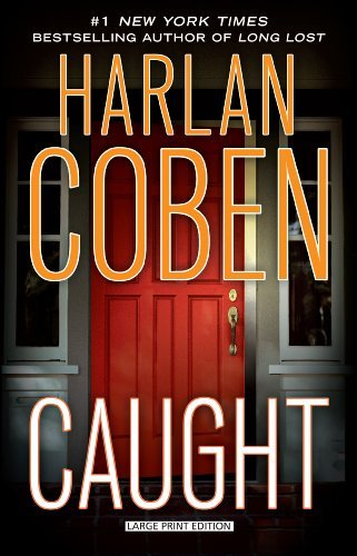 Cover for Harlan Coben · Caught (Thorndike Press Large Print Core) (Paperback Book) [Lrg edition] (2011)