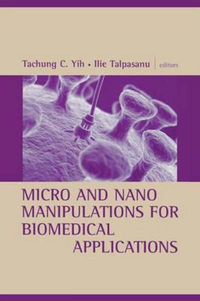 Cover for Tachung C Yih · Micro &amp; Nano Manipulations for Biomedica (Innbunden bok) (2007)