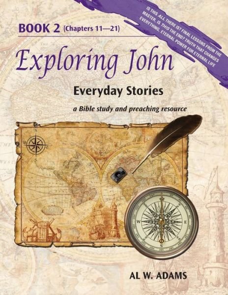 Cover for Al W Adams · Exploring John: Everyday Stories Book 2 (Paperback Book) (2015)