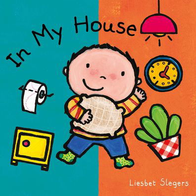 In My House - Liesbet Slegers - Bøger - Clavis Publishing - 9781605379548 - 12. oktober 2023