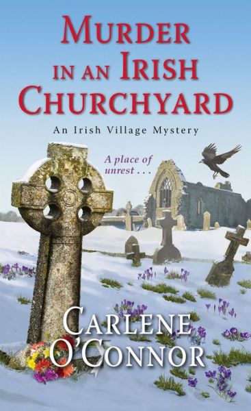 Cover for Carlene O'Connor · Murder In An Irish Churchyard - An Irish Village Mystery (Paperback Book) (2019)