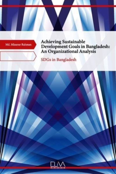 Cover for Md Mizanur Rahman · Achieving Sustainable Development Goals in Bangladesh (Paperback Book) (2021)
