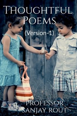 Cover for Professor Sanjay Rout · Thoughtful Poems (Version-1) (Paperback Book) (2021)