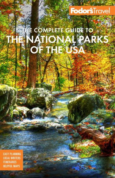 Cover for Fodor's Travel Guides · Fodor's The Complete Guide to the National Parks of the USA: All 63 parks from Maine to American Samoa - Full-color Travel Guide (Paperback Book) [New edition] (2021)