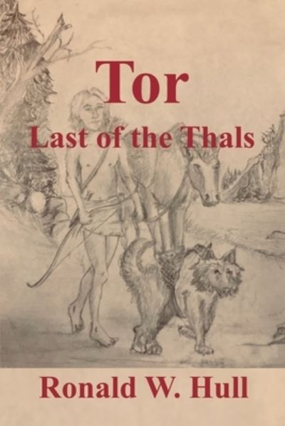 Cover for Ronald W Hull · Tor: Last of the Thals (Paperback Book) (2022)