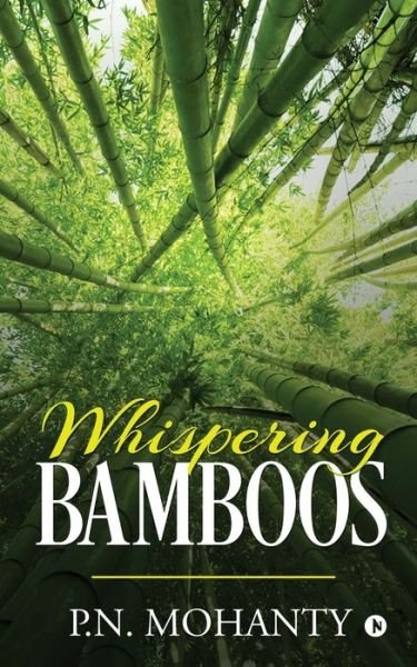 Cover for P N Mohanty · Whispering Bamboos (Paperback Book) (2019)