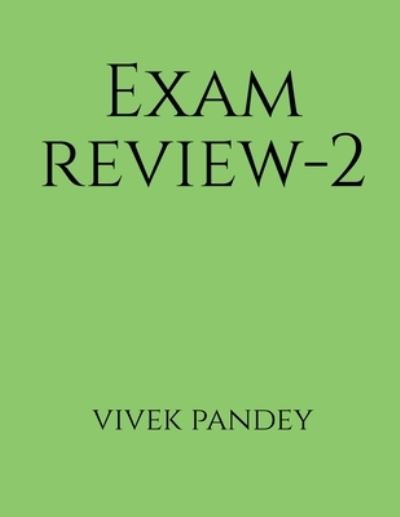 Cover for Vivek Pandey · Exam Review-2 (color) (Book) (2020)