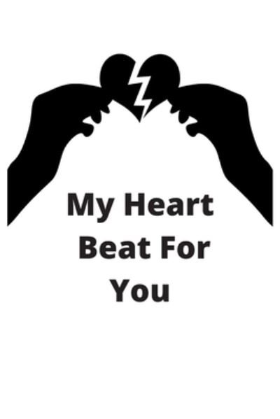 Cover for Light Art · My Heart Beat For You (Paperback Bog) (2020)
