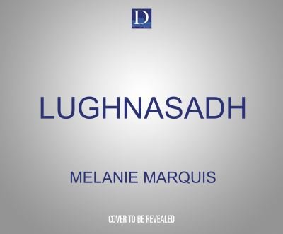 Cover for Melanie Marquis · Lughnasadh (CD) (2020)