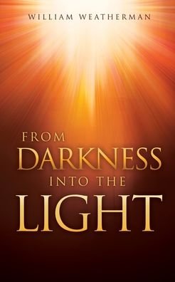 Cover for Salem Publishing Solutions · From Darkness Into The Light! (Pocketbok) (2022)