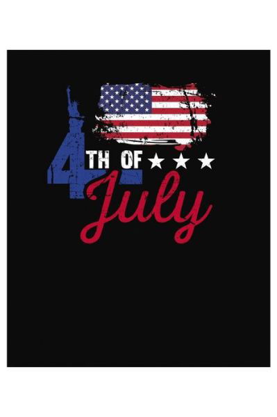 Cover for TobDDesigns Publishing · 4th of July Flag (Paperback Book) (2019)