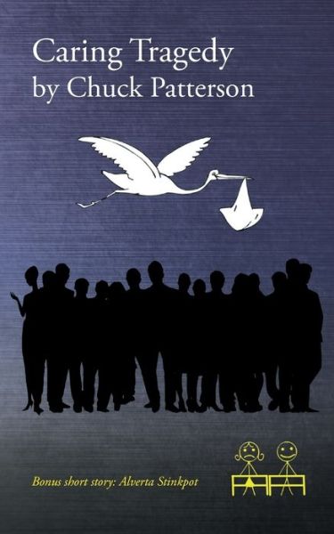 Cover for Chuck Patterson · Caring Tragedy (Paperback Book) (2016)