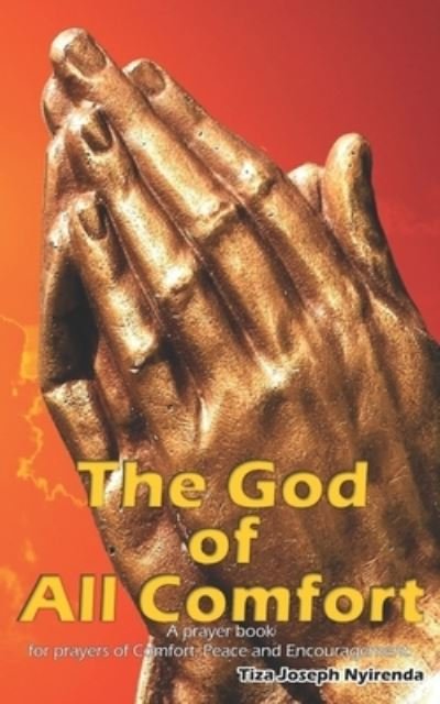 Cover for Tiza Joseph Nyirenda · The God of all comfort (Paperback Book) (2020)