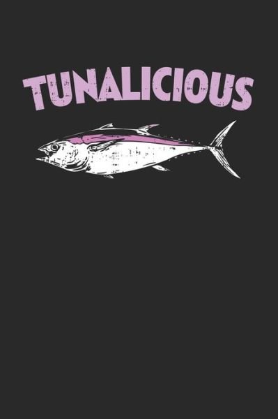 Cover for Tuna Notizbucher · Tunalicious (Taschenbuch) (2019)