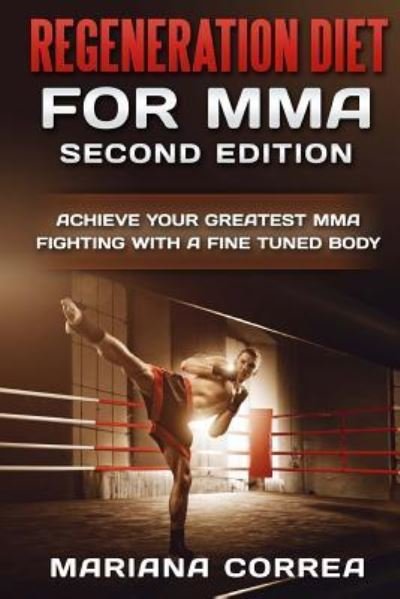Cover for Mariana Correa · REGENERATION DIET FoR MMA SECOND EDITION (Pocketbok) (2018)