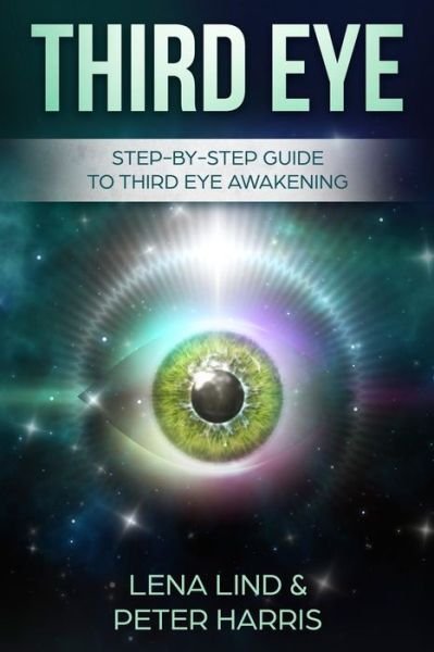 Third Eye - Peter Harris - Books - Independently Published - 9781720119548 - September 6, 2018