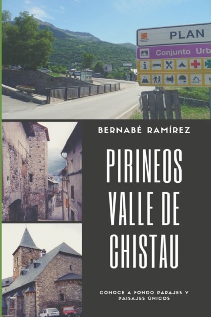 Cover for Bernabé Ramírez Herrada · Pirineos Valle de Chistau (Paperback Book) (2018)