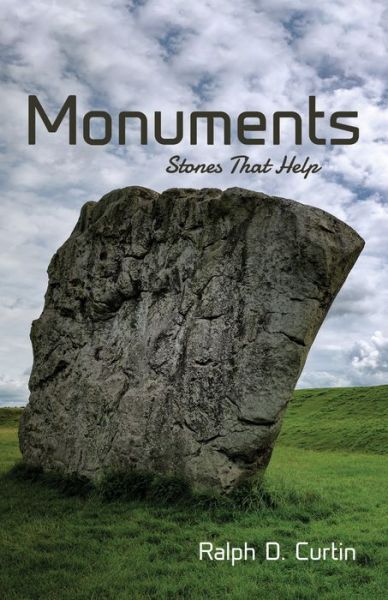 Cover for Ralph D Curtin · Monuments: Stones That Help (Paperback Book) (2020)
