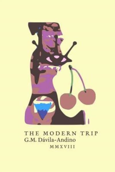 Cover for G M Davila-Andino · The Modern Trip (Paperback Book) (2018)